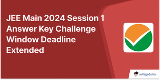 JEE Main 2024 Session 1 Answer Key Challenge Window Deadline Extended; Check Schedule Here